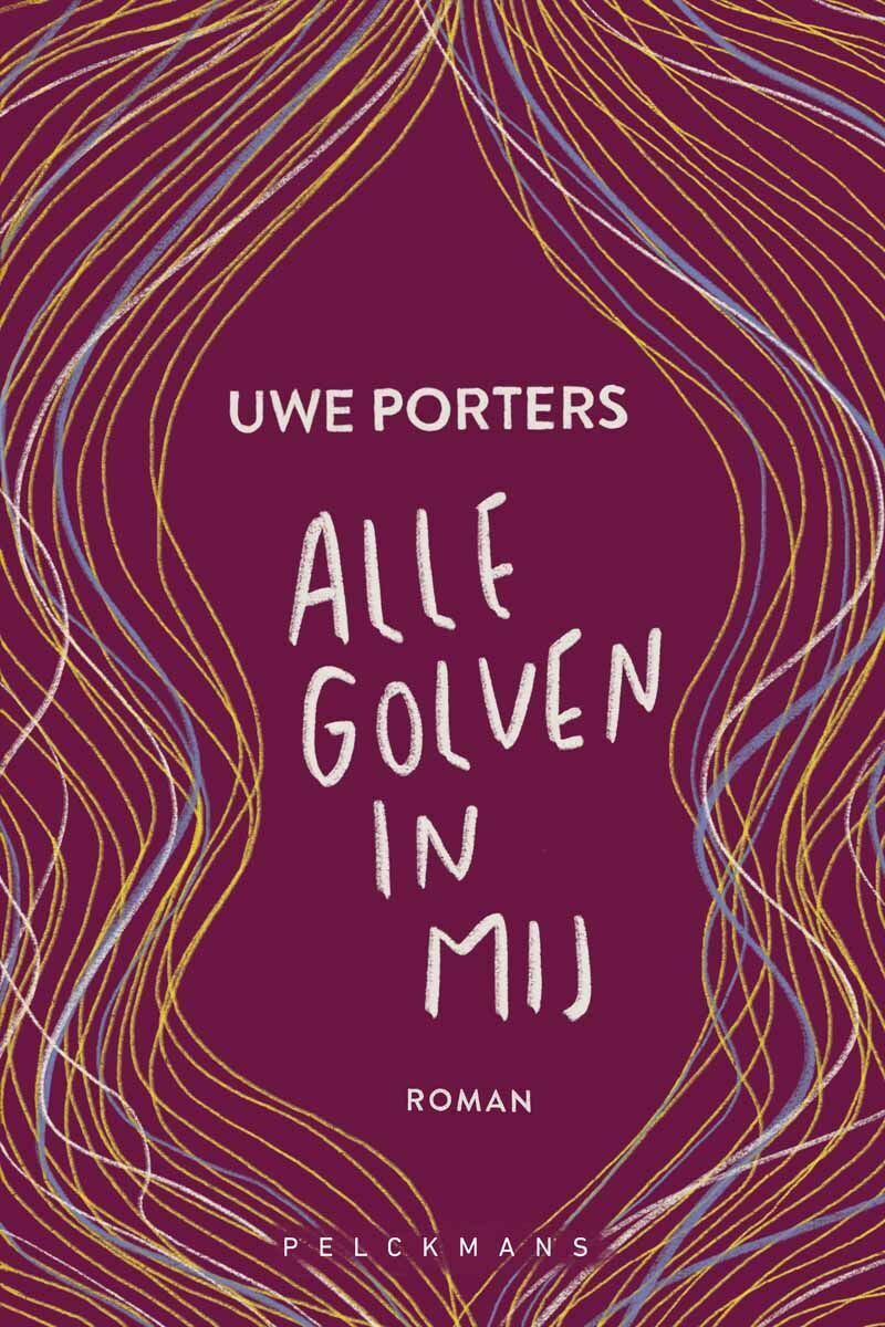 Alle Golven In Mij - roman
